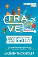 Travel the World and Explore for Less Than $50 a Day