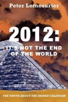 2012: It's Not the End of the World
