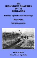The Ironstone Quarries of the Midlands