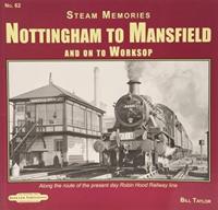Steam Memories Nottingham to Mansfield