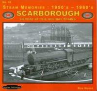 Steam Memories. [No. 35] Scarborough