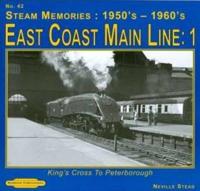 Steam Memories, 1950'S-1960'S. No. 42 East Coast Main Line