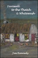 Farewell to the Thatch & Whitewash (1940-1955)