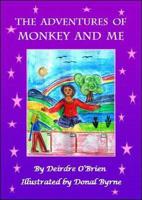 The Adventures of Monkey and Me