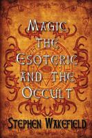 Magic, the Esoteric and the Occult