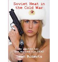 Soviet Heat in the Cold War