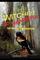 The Witches of Hambone Part 6; The Nastacian Invasion