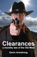Clearances a Morality Tale of the Old West