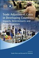 Trade Adjustment Costs in Developing Countries
