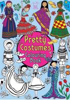 Pretty Costumes Colouring Book