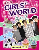 It's A Girls' World A to Z Annual 2012