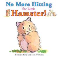 No More Hitting for Little Hamster!