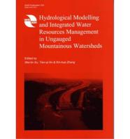 Hydrological Modelling and Integrated Water Resources Management in Ungauged Mountainous Watersheds