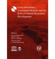 Land Subsidence, Associated Hazards and the Role of Natural Resources Development
