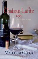 Chateau Lafite 1953 and Other Stories