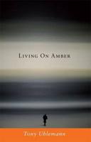 Living on Amber