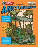 Graphic Dinosaurs Presents Ankylosaurus