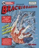 Graphic Dinosaurs Presents Brachiosaurus