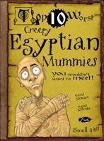 Top 10 Worst Creepy Egyptian Mummies You Wouldn't Want to Meet!