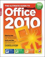 The Ultimate Guide to Microsoft Office 2010