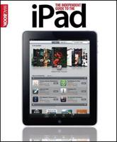 The Independent Guide to the iPad
