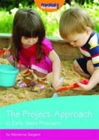 The Project Approach in Early Years Provision