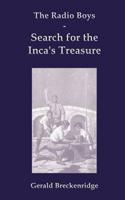 The Radio Boys Search for the Inca's Treasure