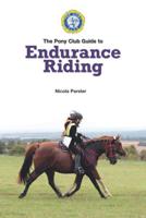 The Pony Club Guide to Endurance Riding
