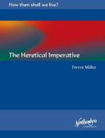 Heretical Imperative