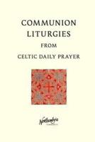 Communion Liturgies