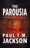 The Parousia: Book One - Hell