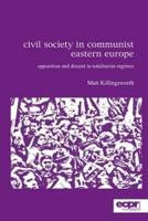 Civil Society in Communist Eastern Europe