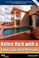 Retire Rich with a Salary Sacrifice Pension