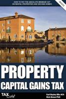 Property Capital Gains Tax: How to Pay the Absolute Minimum CGT on Rental Properties & Second Homes