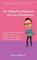 101 Naked Confessions of a Gay Hairdresser