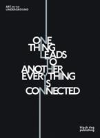One Thing Leads to Another Everything Is Connected