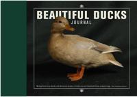 Beautiful Ducks Journal