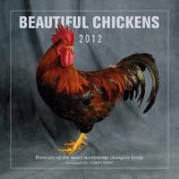 Beautiful Chickens Calendar 2012