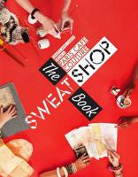 The Sweat Shop Book