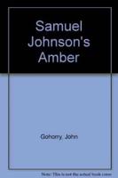 Samuel Johnson's Amber