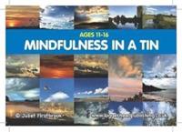 Mindfulness in Tin Ages 11-16