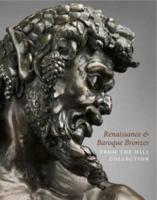 Renaissance & Baroque Bronzes from the Hill Collection