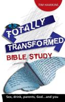 Totally Transformed - Bible Study