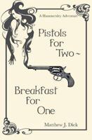 Pistols for Two-Breakfast for One