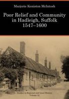 Poor Relief and Community in Hadleigh, Suffolk 1547-1600