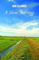 A Slow Stirring