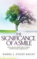 The Significance Of A Smile