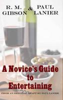 A Novice's Guide to Entertaining (American Style)