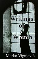 Writings of a Wretch