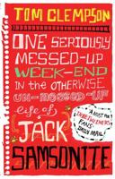 One Seriously Messed-Up Week-End in the Otherwise Un-Messed-Up Life of Jack Samsonite